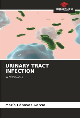 URINARY TRACT INFECTION: IN PEDIATRICS