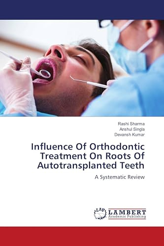Influence Of Orthodontic Treatment On Roots Of Autotransplanted Teeth: A Systematic Review