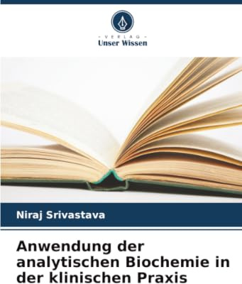 Anwendung der analytischen Biochemie in der klinischen Praxis