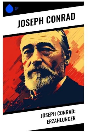 Joseph Conrad: Erzählungen