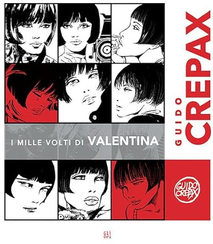 Guido Crepax. I mille volti di Valentina