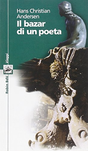 Il bazar di un poeta (I libri colorati. Verde: viaggi)