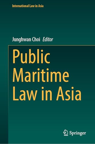 Public Maritime Law in Asia (International Law in Asia)