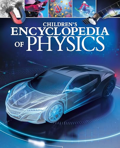 Children's Encyclopedia of Physics (Arcturus Children's Reference Library)