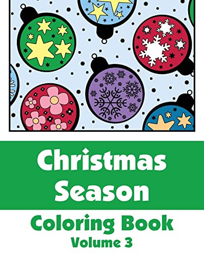 Christmas Season Coloring Book Volume 3 (Art-Filled Fun Coloring Books)