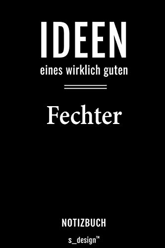 Notizbuch für Fechter: Originelle Geschenk-Idee [120 Seiten liniertes blanko Papier]