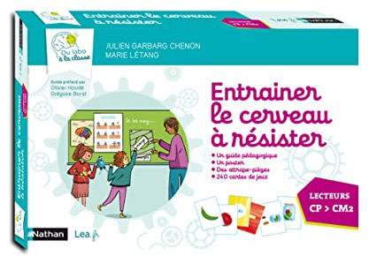 Entrainer le cerveau à résister - Coffret : 1 guide pédagogique, 240 cartes de jeux, 1 grand poster, 5 attrapes-piège. CP CE1 CE2 CM1 CM2 - Cycles 2 et 3: Préface par Olivier Houdé et Grégoire Borst
