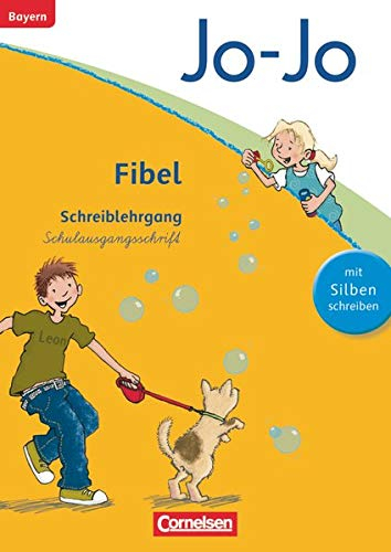 Jo-Jo Fibel - Grundschule Bayern: Schreiblehrgang in Schulausgangsschrift