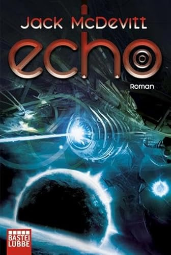 Echo: Roman (Science Fiction. Bastei Lübbe Taschenbücher)