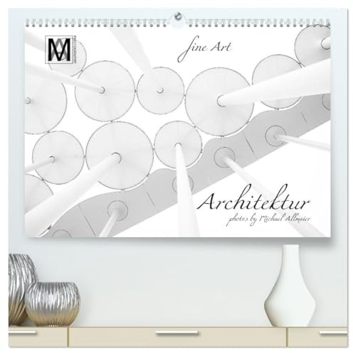 fine Art - Architektur (hochwertiger Premium Wandkalender 2026 DIN A2 quer), Kunstdruck in Hochglanz: Architektur in Leipzig (CALVENDO Orte)