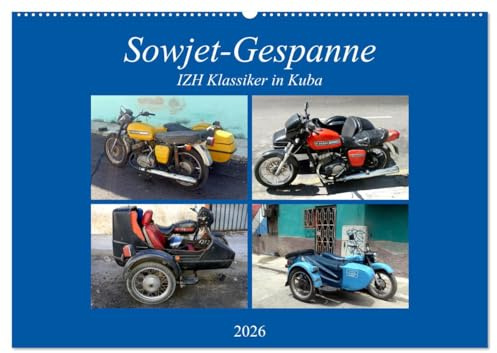 Sowjet-Gespanne - IZH Klassiker in Kuba (Wandkalender 2026 DIN A2 quer), CALVENDO Monatskalender: Motorräder mit Seitenwagen der Marke IZH aus der UdSSR (CALVENDO Technologie)
