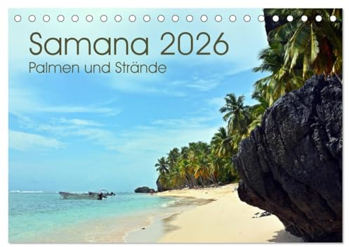 Samana - Palmen und Strände (Tischkalender 2026 DIN A5 quer), CALVENDO Monatskalender: Die dominikanische Halbinsel Samana bietet traumhafte naturbelassene Palmenstrände (CALVENDO Orte)