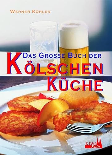Das grosse Buch der Kölschen Küche