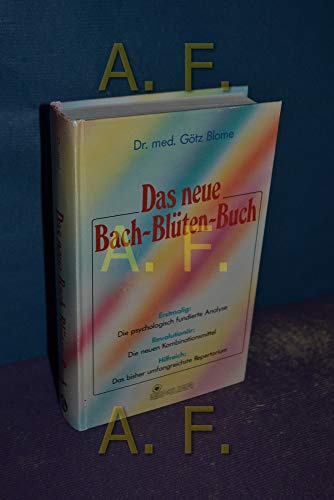 Das neue Bach-Blüten-Buch