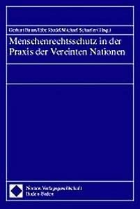 Menschenrechtsschutz in der Praxis der Vereinten Nationen: Beitr. z. Tl. in engl. Sprache.