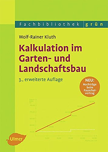 Kalkulation im Garten- und Landschaftsbau (Fachbibliothek Grün)