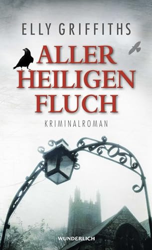 Aller Heiligen Fluch: Kriminalroman (Ein Fall für Dr. Ruth Galloway, Band 4)
