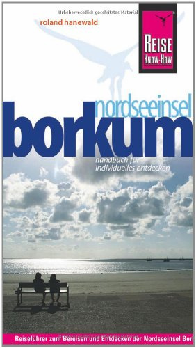 Reise Know-How Borkum: Reiseführer für individuelles Entdecken