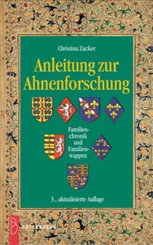 Anleitung zur Ahnenforschung: Familienchronik und Familienwappen