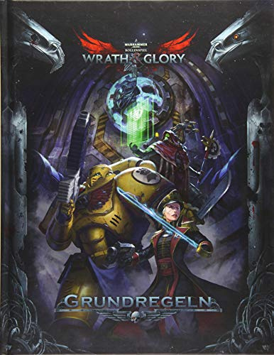 WH40K Wrath & Glory - Regelbuch HC: Warhammer 40.000 Rollenspiel (Wrath & Glory Rollenspiel: Regelwerke)
