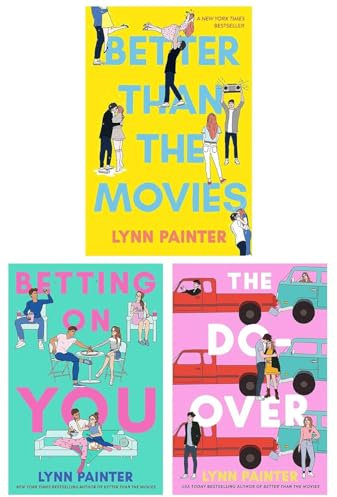 Lynn Painter 3 Books Collection Set (Better Than the Movies, The Do-Over & Betting on You)