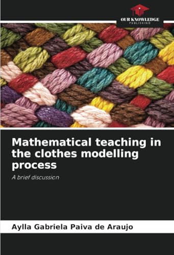 Mathematical teaching in the clothes modelling process: A brief discussion