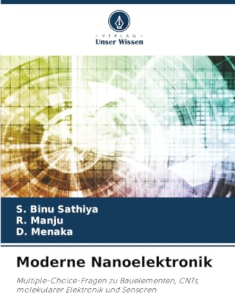 Moderne Nanoelektronik: Multiple-Choice-Fragen zu Bauelementen, CNTs, molekularer Elektronik und Sensoren