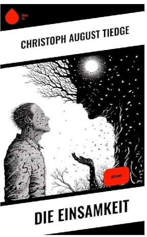 Die Einsamkeit: Gedicht