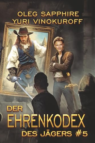 Der Ehrenkodex des Jägers (Buch 5): Eine fortlaufende Fantasy-Buchreihe