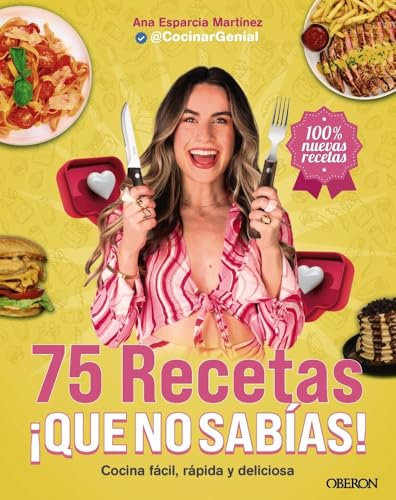 75 recetas ¡qué no sabías!: Cocina fácil, rápida y deliciosa (Libros singulares)