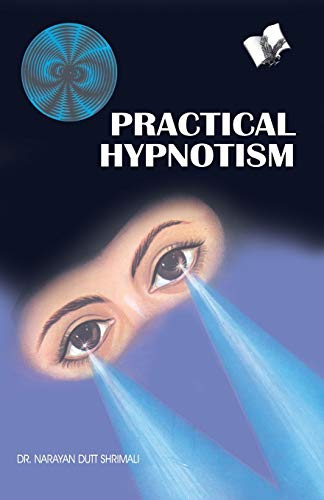 Practical Hypnotism: Practical Ways to Mesmerise