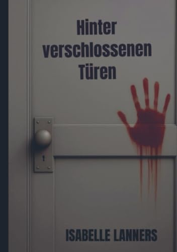 Hinter verschlossenen Türen