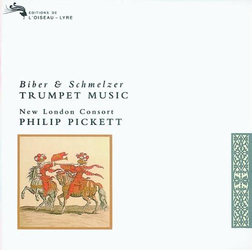 Biber und Schmelzer: Trompetenmusik