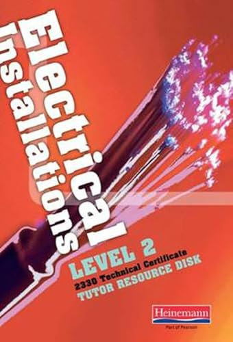 Electrical Installations Technical Certificate 2330 Level 2 Tutor Resource Disk (NVQ Electrical Installation)