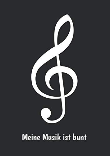 Meine Musik ist Bunt: Notenbuch | Softcover | 100 Seiten | DIN A4 | Notenpapier für Musiker und Komponisten