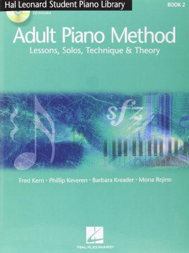 Hal Leonard Adult Piano Method: Lessons, Solos, Technique & Theory Book 2: Lessons, Solos, Techniques & Theory (Hal Leonard Student Piano Library, Band 2)