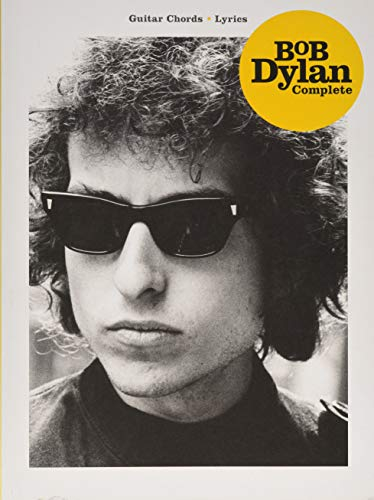 Bob Dylan Complete Songbook für Gitarre mit Akkorden und Songtexten | Alle 400 Songs aus 44 Alben als Gitarrennoten | Gitarrenbuch mit Tabs und ... Songbook Musiknoten (Guitar Chords, Lyrics)