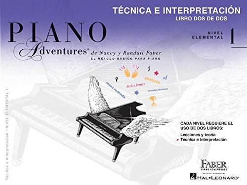 Tecnica E Interpretacion - Libro DOS de DOS - Nivel Elemental 1: Technique & Performance Level 1 Spanish Edition (Piano Adventures)