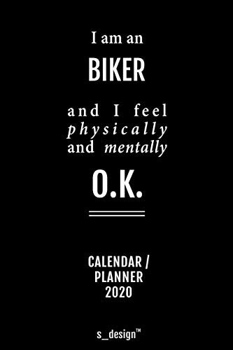Calendar 2020 for Bikers / Biker: Weekly Planner / Diary / Journal for the whole year. Space for Notes, Journal Writing, Event Planning, Quotes and Memories