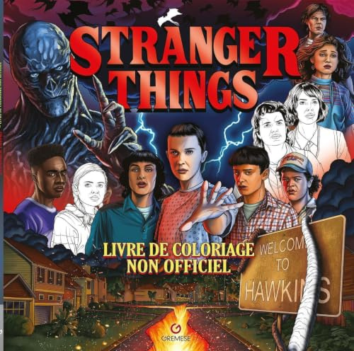 Stranger Things - Livre de coloriage: Non officiel