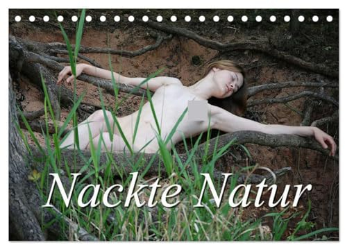 Nackte Natur (Tischkalender 2025 DIN A5 quer), CALVENDO Monatskalender