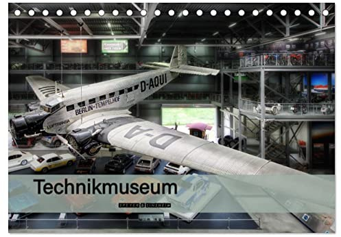 Technikmuseum Speyer & Sinsheim (Tischkalender 2026 DIN A5 quer), CALVENDO Monatskalender: Impressionen aus den Technikmuseen Speyer und Sinsheim (CALVENDO Mobilitaet)