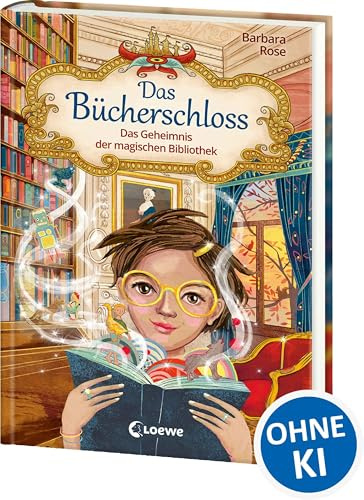 Das Bücherschloss (Band 1) - Das Geheimnis der magischen Bibliothek: Magisches Kinderbuch für Mädchen und Jungen ab 8 Jahren