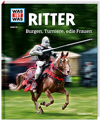 WAS IST WAS Band 88 Ritter. Burgen, Turniere, edle Frauen (WAS IST WAS Sachbuch, Band 88)