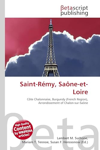 Saint-Rémy, Saône-et-Loire: Côte Chalonnaise, Burgundy (French Region), Arrondissement of Chalon-sur-Saône