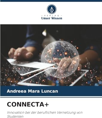 CONNECTA+: Innovation bei der beruflichen Vernetzung von Studenten