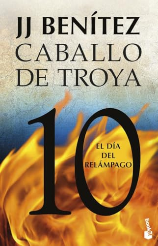 Caballo de troya 10: El dia del relampago (Biblioteca J. J. Benítez, Band 10)