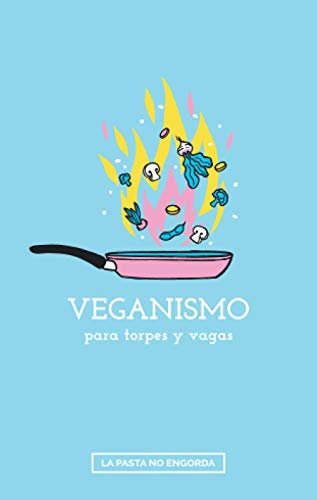 Veganismo para torpes y vagas (FONDO)