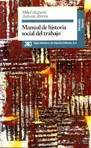 Manual de historia social del trabajo (Manuales de historia)