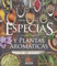 Especias y plantas aromáticas (Atlas Ilustrado)
